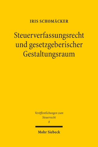Steuerverfassungsrecht und gesetzgeberischer Gestaltungsraum