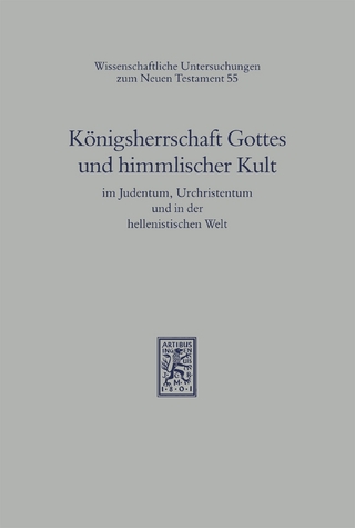 Königsherrschaft Gottes und himmlischer Kult im Judentum, Urchristentum und in der hellenistischen Welt
