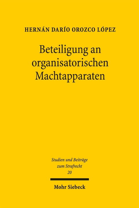 Beteiligung an organisatorischen Machtapparaten - Hern&aacute;n Dario Orozco L&oacute;pez