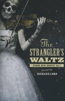 The Strangler's Waltz - Richard Lord