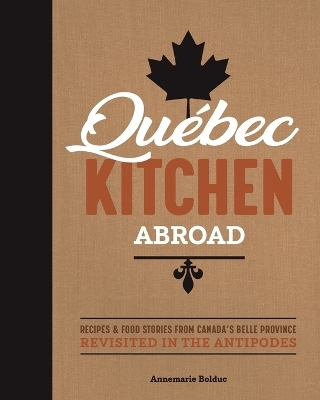 Québec Kitchen Abroad
