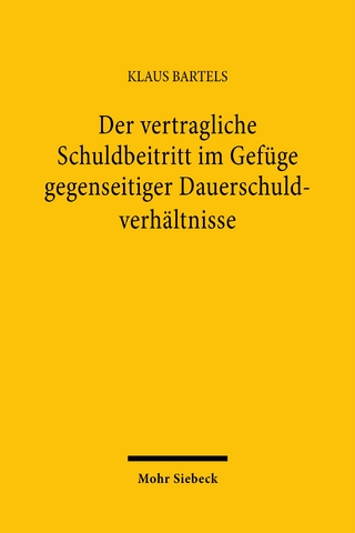 Der vertragliche Schuldbeitritt im Gefüge gegenseitiger Dauerschuldverhältnisse