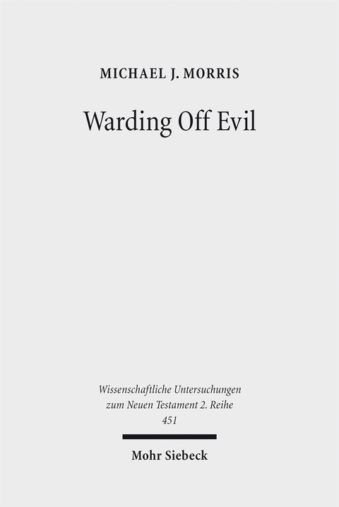 Warding Off Evil - Michael J. Morris