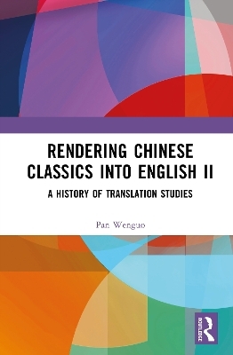 Rendering Chinese Classics into English II - Pan Wenguo