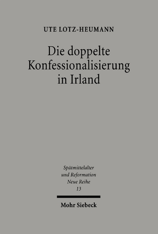 Die doppelte Konfessionalisierung in Irland