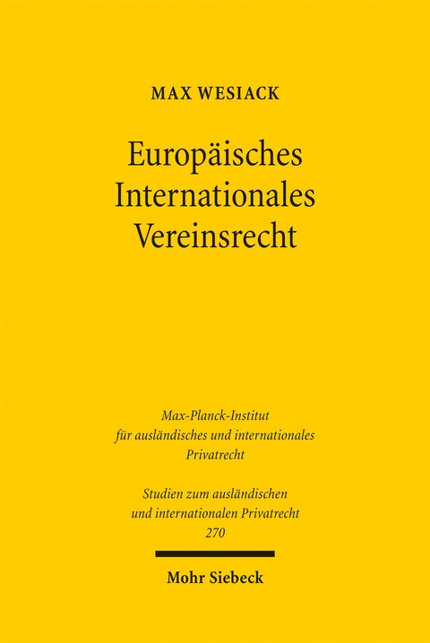 Europäisches Internationales Vereinsrecht - Max Wesiack
