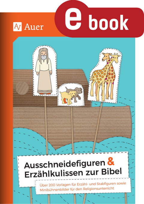 Ausschneidefiguren & Erz&auml;hlkulissen zur Bibel