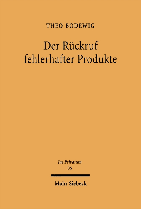 Der Rückruf fehlerhafter Produkte - Theo Bodewig