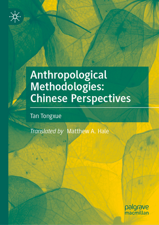 Anthropological Methodologies: Chinese Perspectives