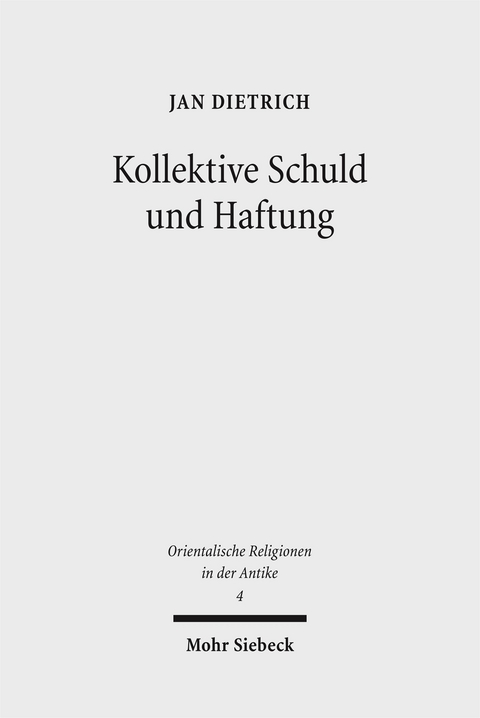 Kollektive Schuld und Haftung - Jan Dietrich