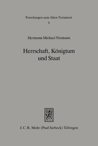 Herrschaft, Königtum und Staat