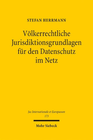Völkerrechtliche Jurisdiktionsgrundlagen für den Datenschutz im Netz