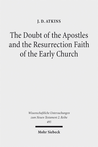 The Doubt of the Apostles and the Resurrection Faith of the Early Church