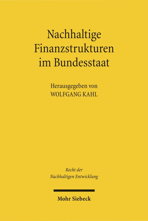 Nachhaltige Finanzstrukturen im Bundesstaat - 