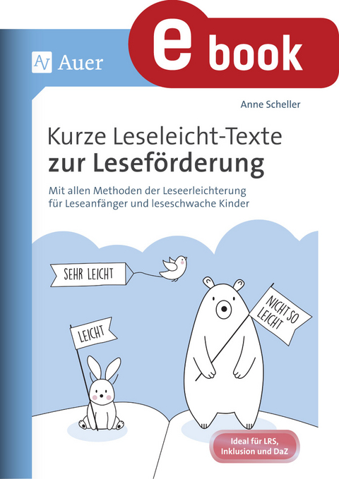 Kurze Leseleicht-Texte zur Lesef&ouml;rderung - Anne Scheller