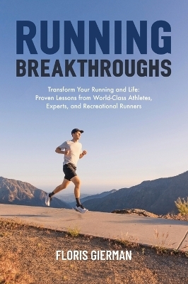 Running Breakthroughs - Floris Gierman