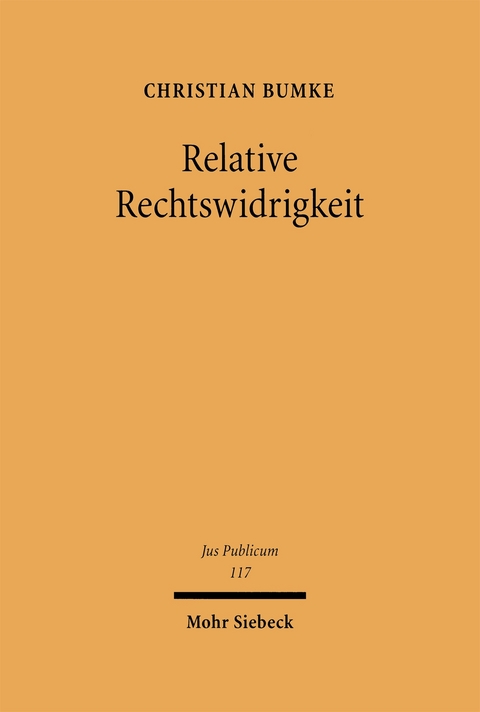 Relative Rechtswidrigkeit - Christian Bumke