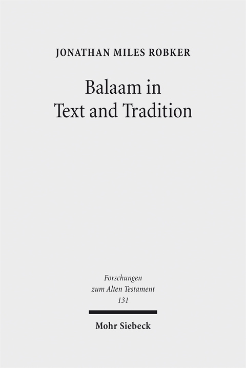 Balaam in Text and Tradition - Jonathan Miles Robker