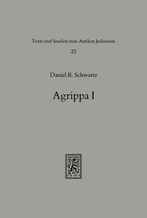 Agrippa I - Daniel R. Schwartz