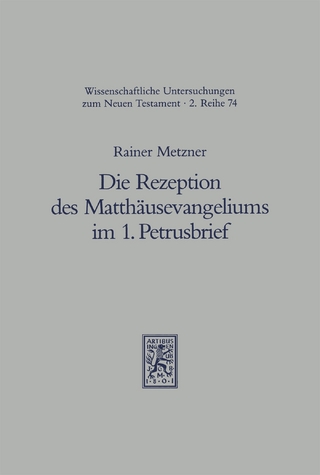 Die Rezeption des Matthäusevangeliums im 1. Petrusbrief