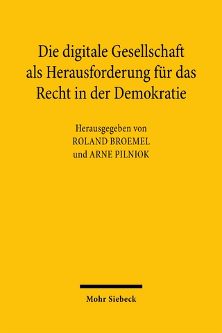 Die digitale Gesellschaft als Herausforderung für das Recht in der Demokratie