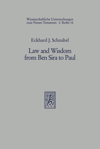 Law and Wisdom from Ben Sira to Paul