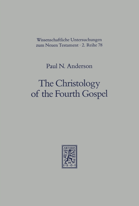 The Christology of the Fourth Gospel - Paul N. Anderson