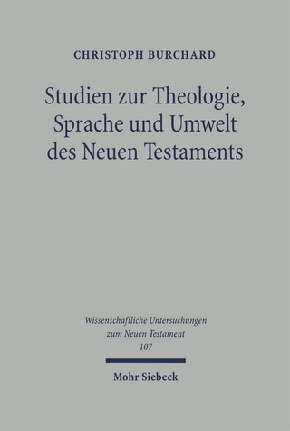 Studien zu Theologie, Sprache und Umwelt des Neuen Testaments