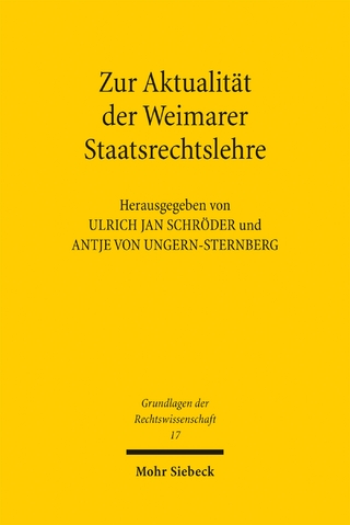 Zur Aktualität der Weimarer Staatsrechtslehre