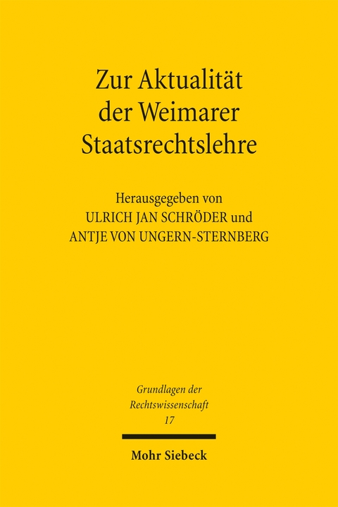 Zur Aktualität der Weimarer Staatsrechtslehre - 