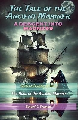 The Tale Of The Ancient Mariner - Edward E Freeman