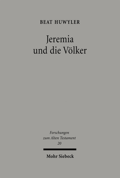 Jeremia und die Völker - Beat Huwyler