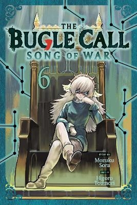 The Bugle Call: Song of War, Vol. 6 - Mozuku Sora