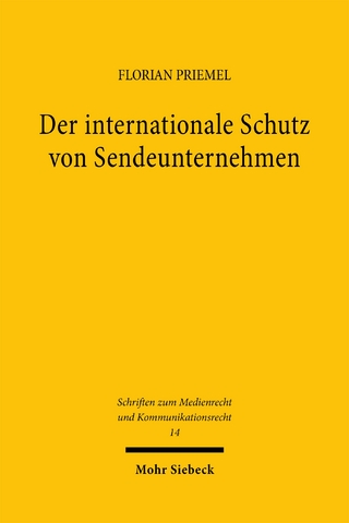 Der internationale Schutz von Sendeunternehmen