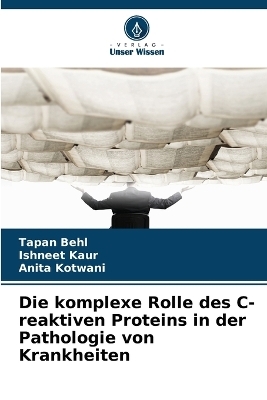 Die komplexe Rolle des C-reaktiven Proteins in der Pathologie von Krankheiten