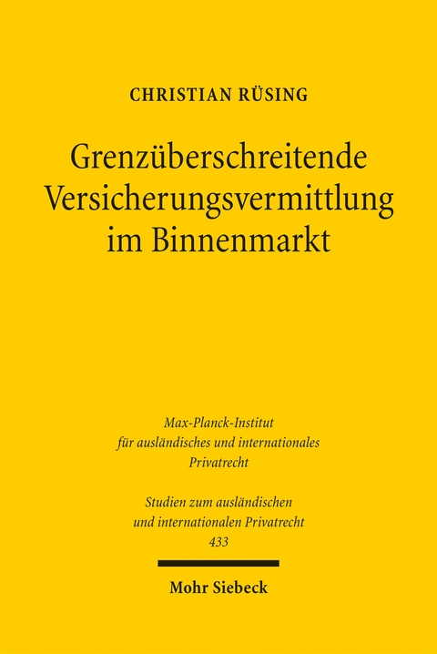 Grenz&uuml;berschreitende Versicherungsvermittlung im Binnenmarkt - Christian R&uuml;sing