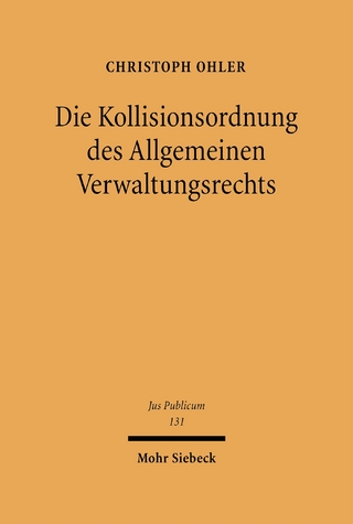Die Kollisionsordnung des Allgemeinen Verwaltungsrechts