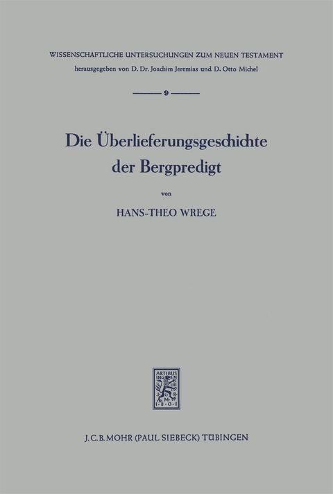 Die Überlieferungsgeschichte der Bergpredigt - Hans-Theo Wrege
