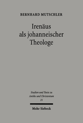 Irenäus als johanneischer Theologe