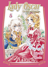 Lady Oscar: Die Rose von Versailles 05 - Riyoko Ikeda