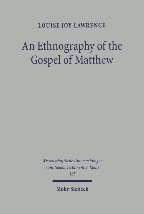 An Ethnography of the Gospel of Matthew - Louise Joy Lawrence