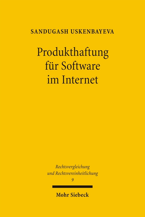 Produkthaftung f&uuml;r Software im Internet - Sandugash Uskenbayeva