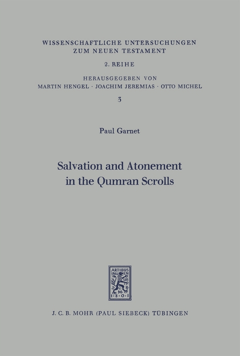 Salvation and Atonement in the Qumran Scrolls - Paul Garnet
