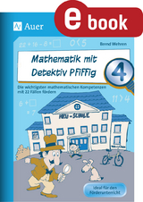 Mathematik mit Detektiv Pfiffig Klasse 4 - Bernd Wehren