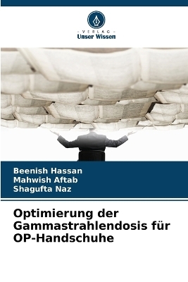 Optimierung der Gammastrahlendosis für OP-Handschuhe