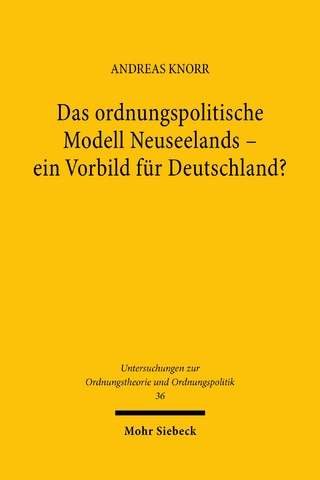 Das ordnungspolitische Modell Neuseelands - ein Vorbild für Deutschland?