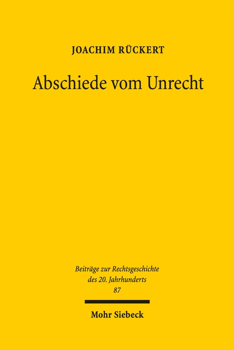 Abschiede vom Unrecht - Joachim R&uuml;ckert