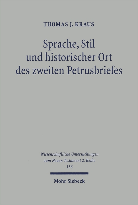 Sprache, Stil und historischer Ort des zweiten Petrusbriefes - Thomas J. Kraus