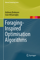 Foraging-Inspired Optimisation Algorithms - Anthony Brabazon, Seán McGarraghy