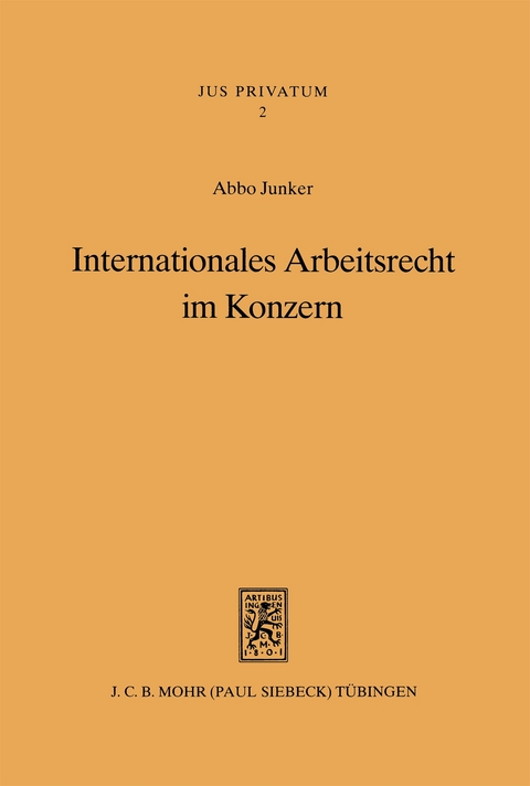 Internationales Arbeitsrecht im Konzern - Abbo Junker
